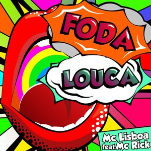 Foda Louca (Explicit)
