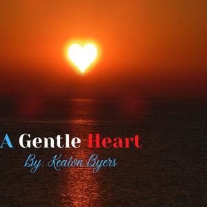 A Gentle Heart