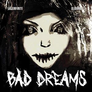 Bad Dreams(feat. SageInfinite) (Explicit)