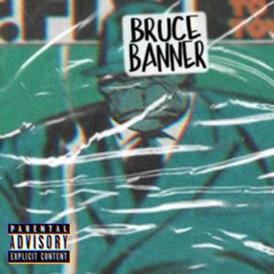 Bruce Banner (Explicit)