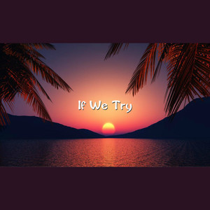 Manitsky - If We Try(Bootleg)
