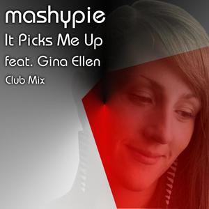 It Picks Me Up (feat. Gina Ellen) (Club Mix)