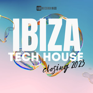 Ibiza Closing Party 2023 Tech House (Explicit)