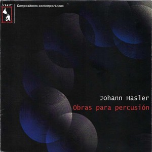 Johann Hasler: Obras para Conjunto de Percusión