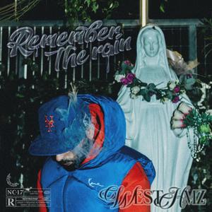 REMEMBER THE RAIN (Explicit)