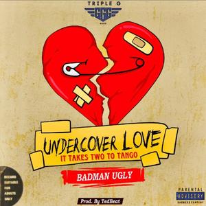IT TAKES TWO TO TANGO (UNDERCOVER LOVE)