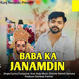 Arun Asija - Baba Ka Janamdin