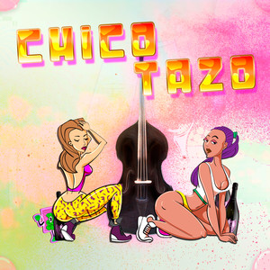 Chicotazo (Explicit)