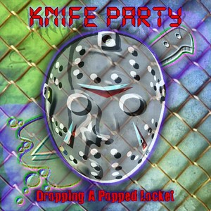 Knife Party (Explicit)