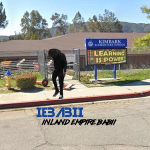 INLAND EMPIRE BABII (Explicit)