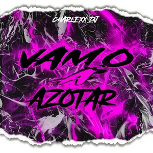 Vamo Azotar (Explicit)