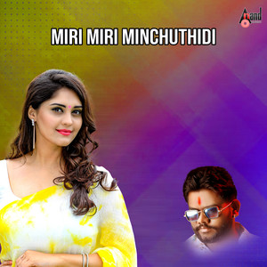 Miri Miri Minchuthidi