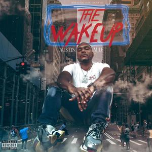 The Wake Up (Explicit)