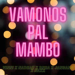 Vamonos Pal Mambo (Explicit)