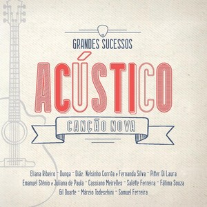 Grandes Sucessos - Acústico Canção Nova