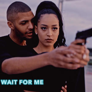 Wait For Me (Explicit)