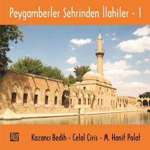 Peygamberler Şehrinden İlahiler 1