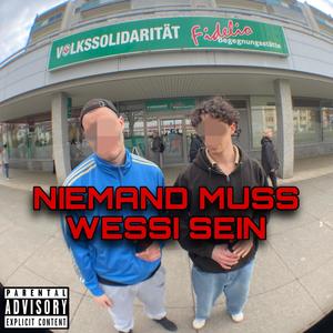 Niemand muss Wessi sein (Explicit)