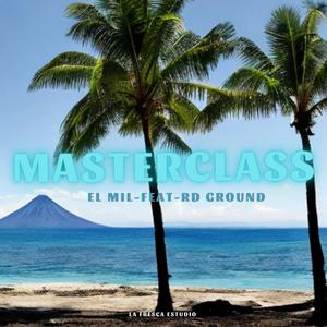 Masterclass (feat. RD Ground) [Explicit]