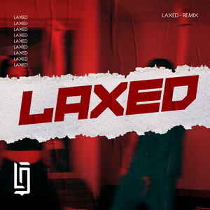 Laxed (Remix)