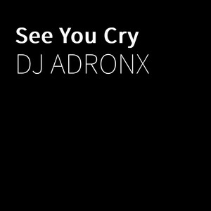 See You Cry