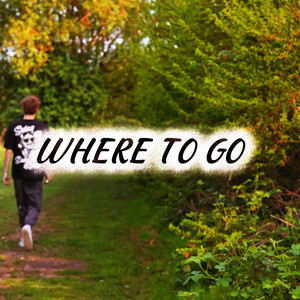 Where To Go