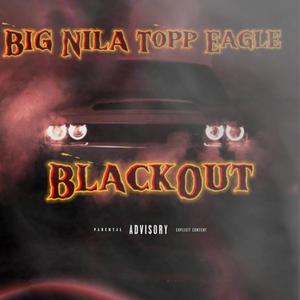 BlackOut (feat. Big Nila) (Explicit)