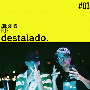 Destalado #03 (Explicit)