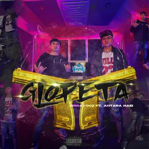 Glopeta (feat. Dham Studio & Antara Haid) (Explicit)