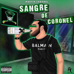 Sangre de Coronel (Explicit)