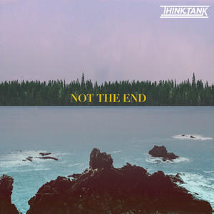 Not the End