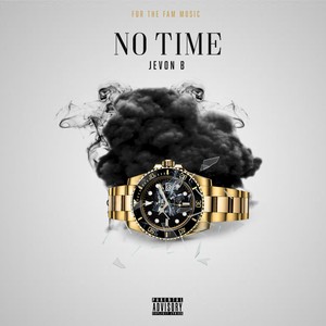 No Time (Explicit)