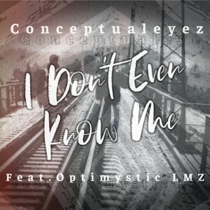 I Don't Even Know Me (feat. Optimystic LMZ) [Explicit]