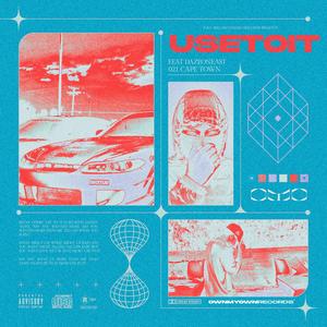 u$e to it (feat. DazeOnEast) (Explicit)