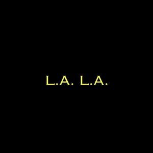 L.A. L.A. (Explicit)