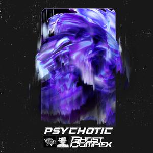 Psychotic (feat. David De La Hoz) [Explicit]