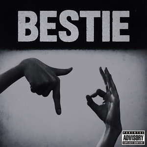 bestie (Explicit)