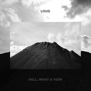 Hell, What A View (Explicit)