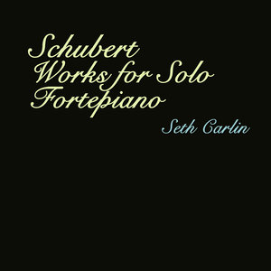 Schubert - Works for Solo Fortepiano