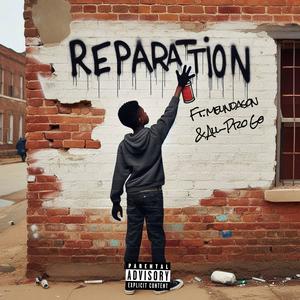 Reparations (feat. Melinda’s Son & All-Pro Go) (Radio Edit)
