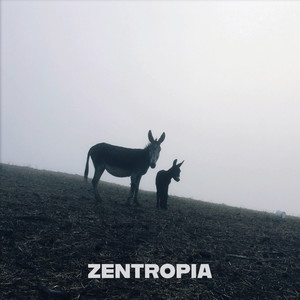 Zentropia (Explicit)