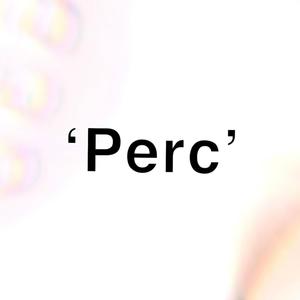 Perc (Explicit)