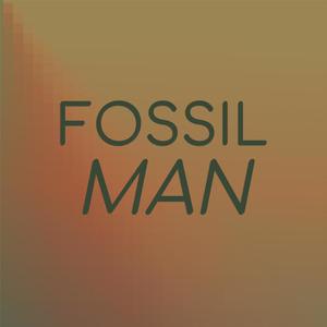 Fossil Man