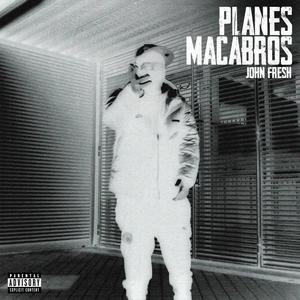 Planes Macabros (Explicit)