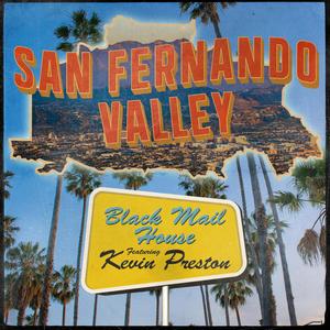 San Fernando Valley (feat. Kevin Preston)