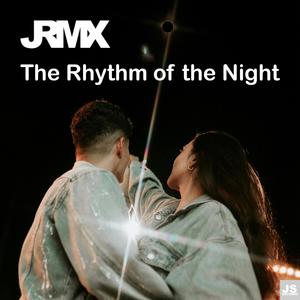 The Rhythm of the Night (Hi Def Remix Extended Mix)