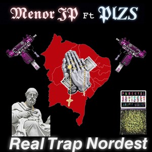 Real Trap Nordest (Explicit)