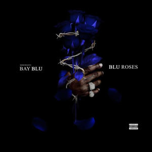 Blu Roses (deluxe) [Explicit]