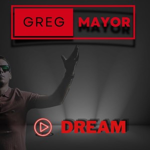 Greg Mayor - Dream