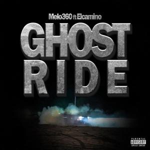 Ghost Ride (feat. Elcamino) (Explicit)